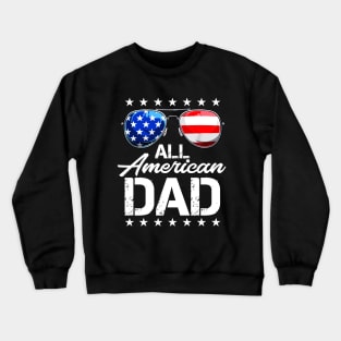 4th of July Shirt ALL AMERICAN DAD USA Flag Patriotic Family Crewneck Sweatshirt